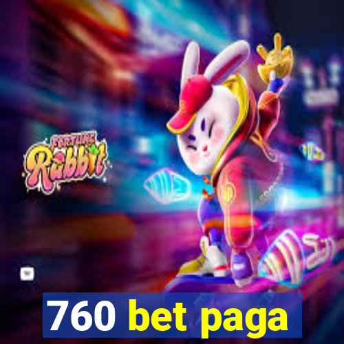 760 bet paga